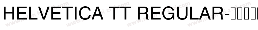 HELVETICA TT REGULAR字体转换
